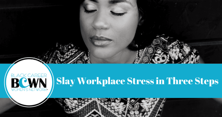 Slay Workplace Stress