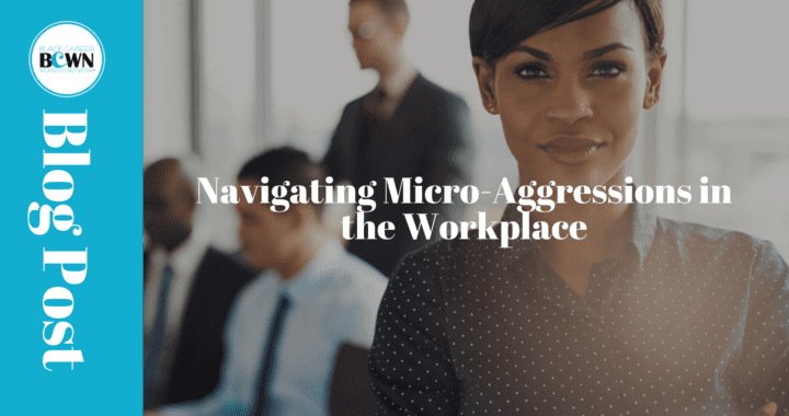 Navigating Micro-Aggressions